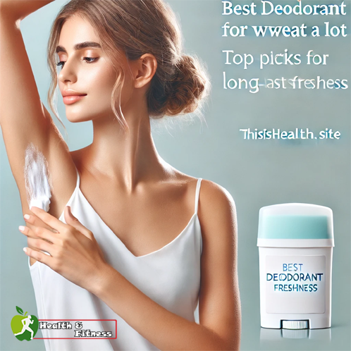 best deodorant for women who sweat a lot​ (AI Image)